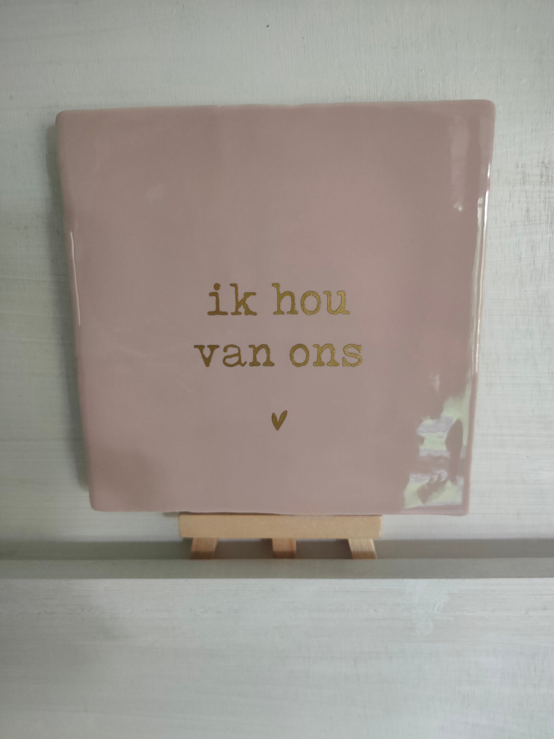 Tegeltje oud roze - ik hou van ons