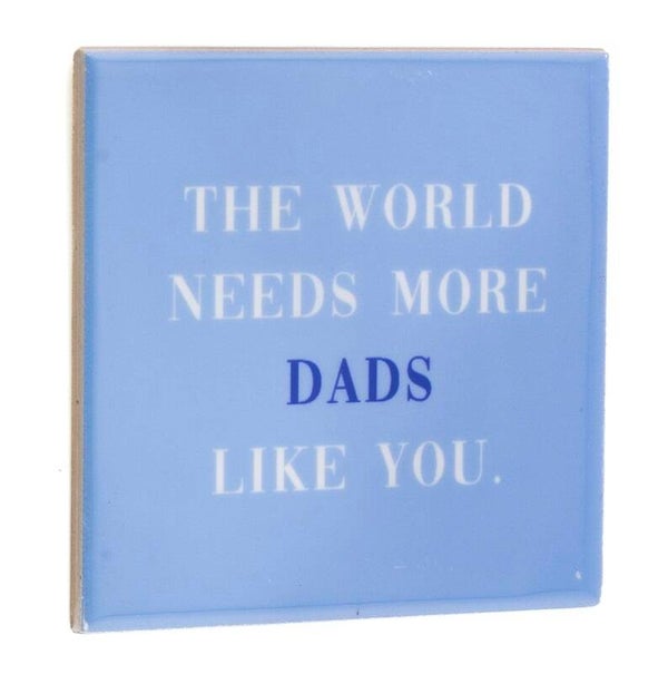 Tegeltje - the world needs more dads like you