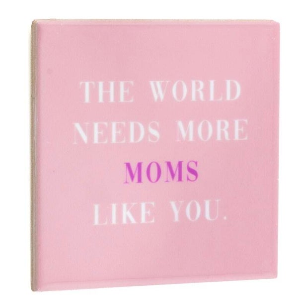 Tegeltje - the world needs more moms like you