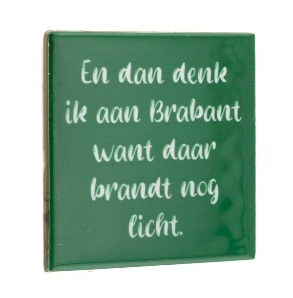 Tegeltje - en dan denk ik aan Brabant