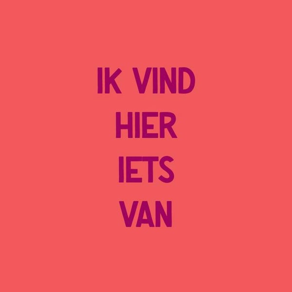 Tegeltje - ik vind hier iets van