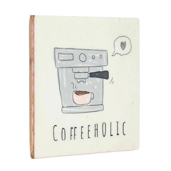 Tegeltje - coffeeholic