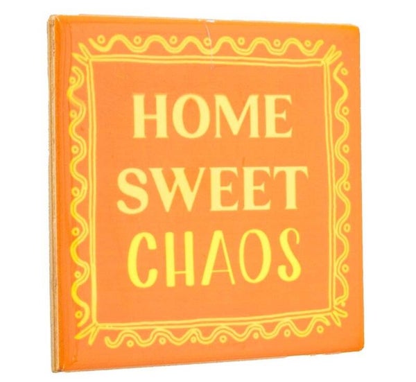 Tegeltje - home sweet chaos