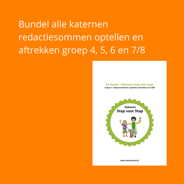 📘 Bundel Redactiesommen – Optellen & Aftrekken (groep 4 t/m 8)
