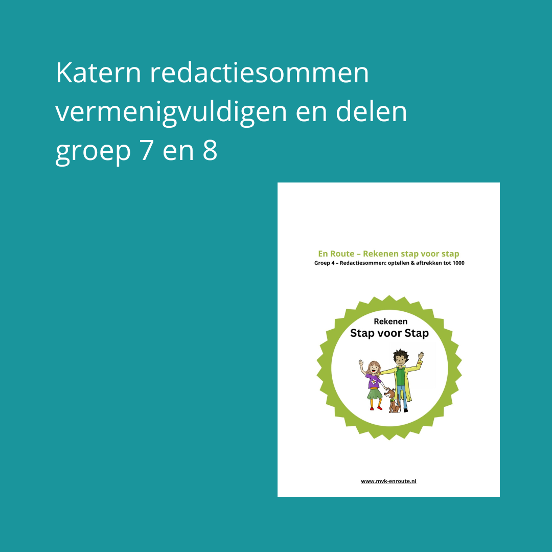 Katern Redactiesommen groep 7 en 8 Vermenigvuldigen & Delen