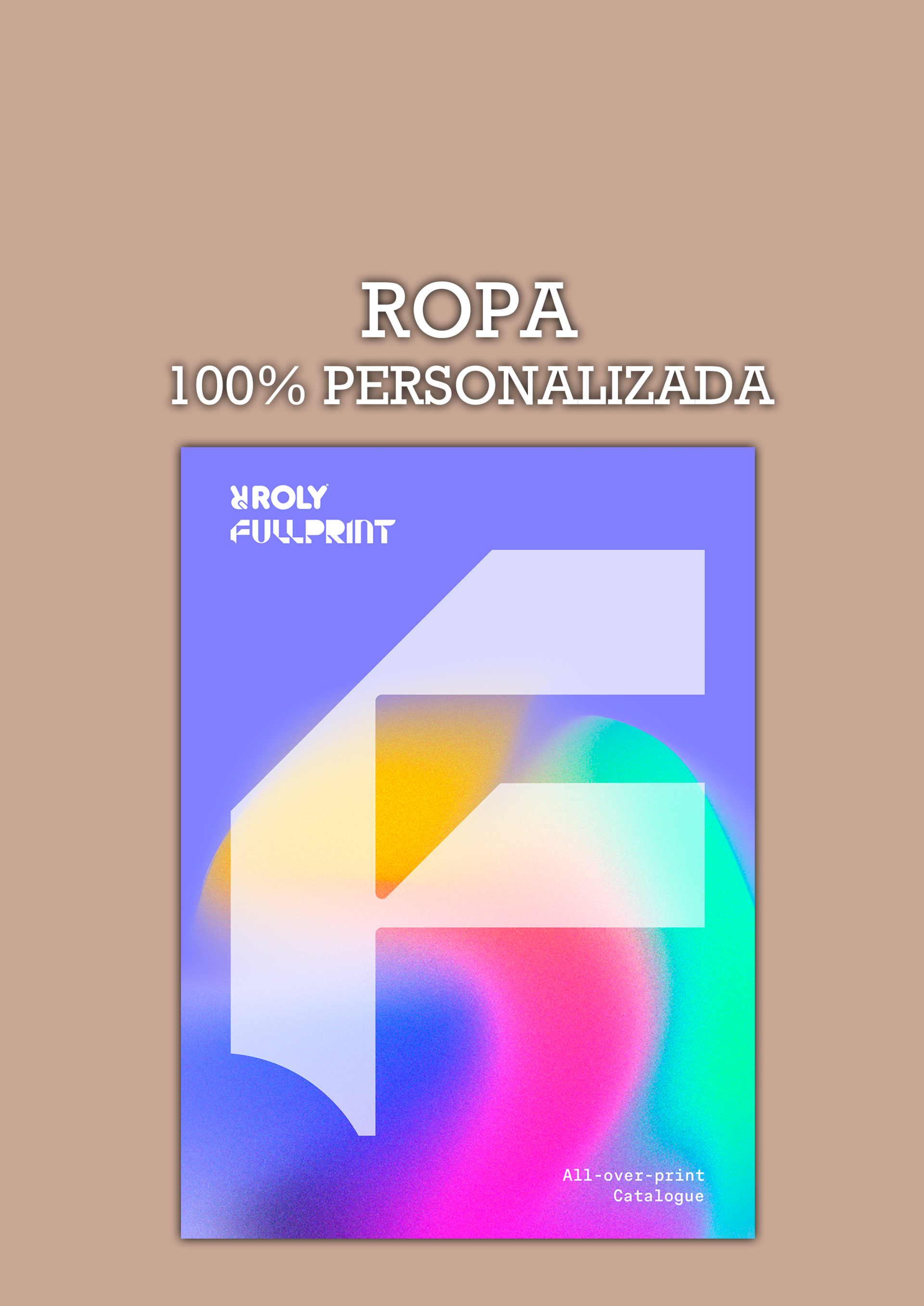 CATALOGO ROPA 100% PERSONALIZADA