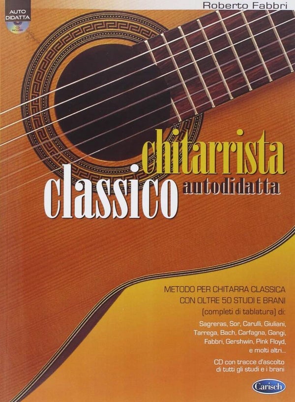Chitarrista classico autodidatta. Con CD Audio - di Roberto Fabbri
