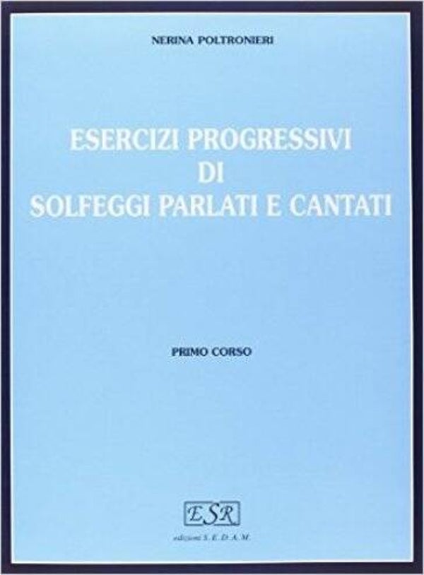 Esercizi progressivi di solfeggi parlati e cantati. Per la Scuola media (Vol. 2)