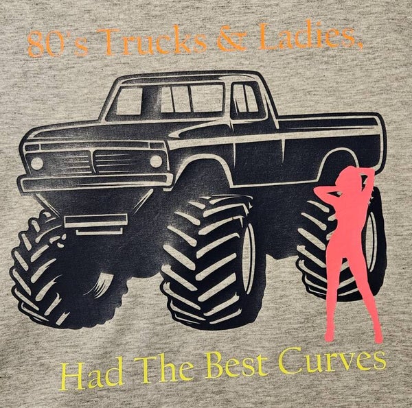 "80'S TRUCKS & LADIES HAD THE BEST CURVES" T-SHIRT