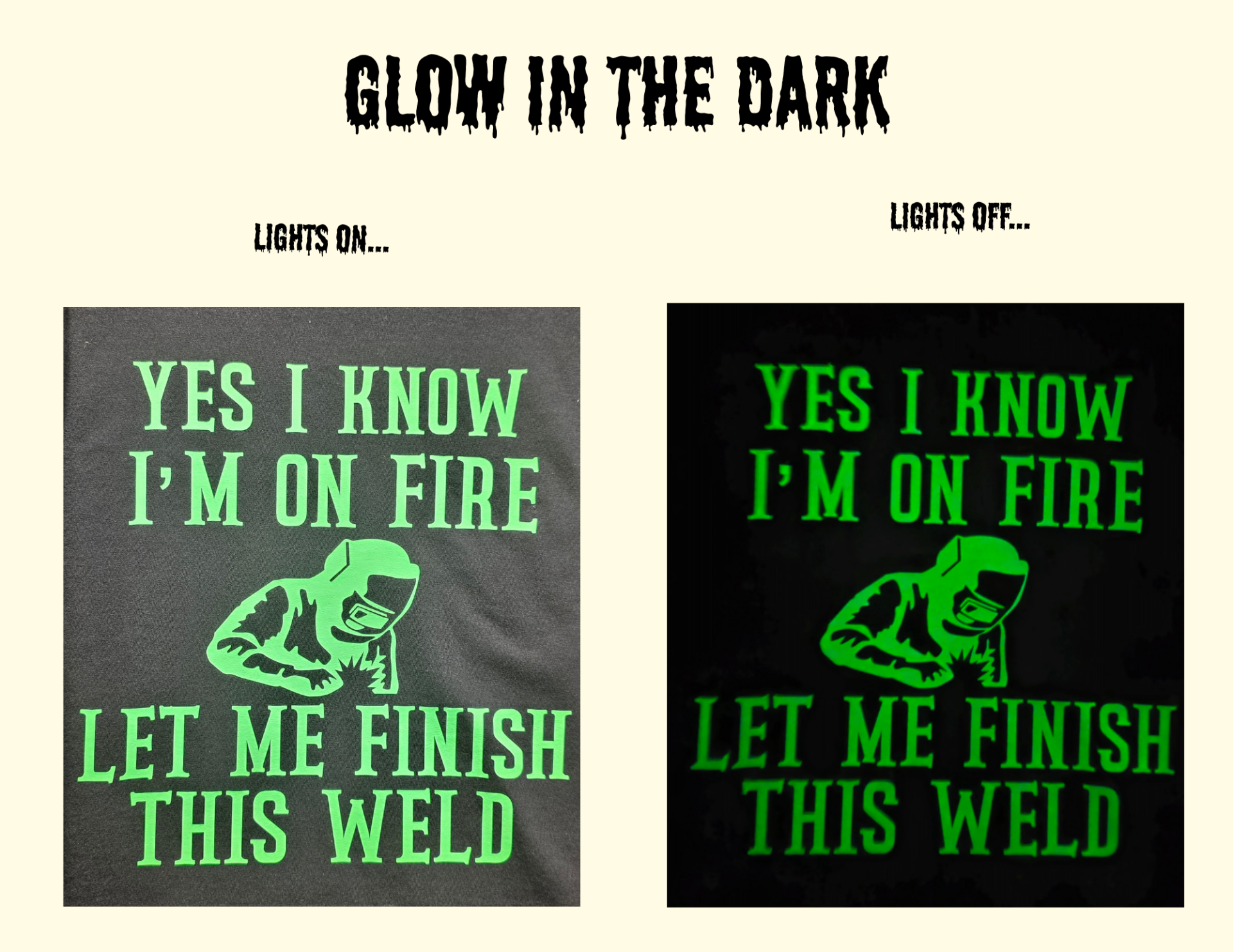GLOW IN THE DARK "WELD" T-SHIRT