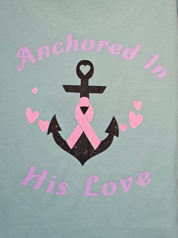 ANCHORED IN HIS LOVE T-SHIRT