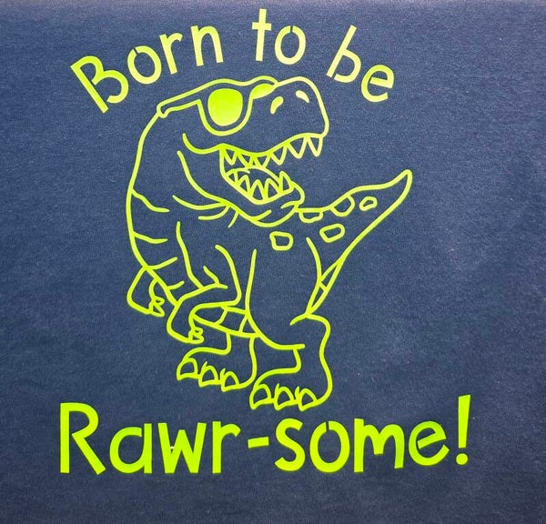 "BORN TO BE RAWR-SOME!" YOUTH -T-SHIRT