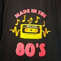 "MADE IN THE 80'S" T-SHIRT