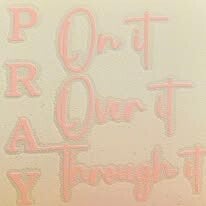 "PRAY" VINYAL DECAL