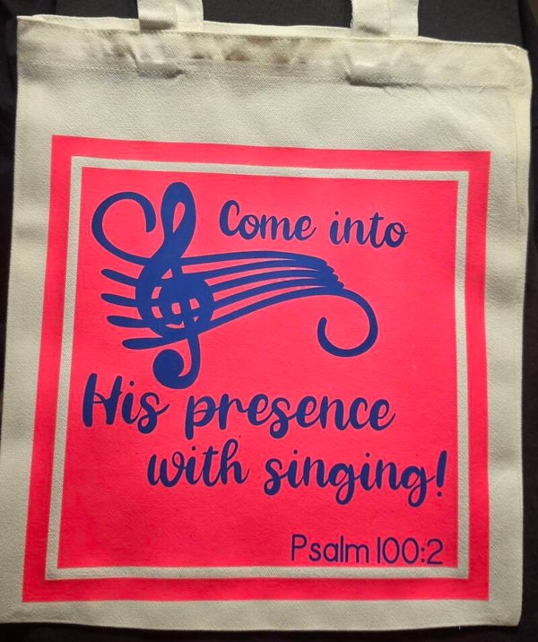 "PSALM 100:2" TOTE BAG