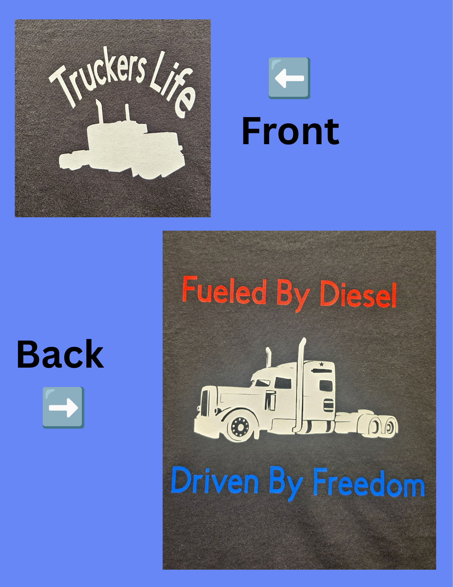 "FUELED BY DIESEL/DRIVEN BY FREEDOM" T-SHIRT