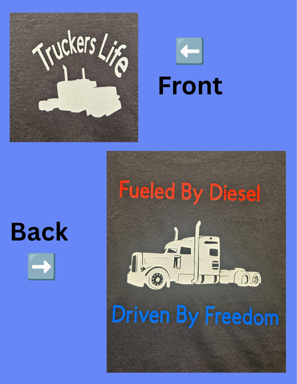 "FUELED BY DIESEL/DRIVEN BY FREEDOM" T-SHIRT