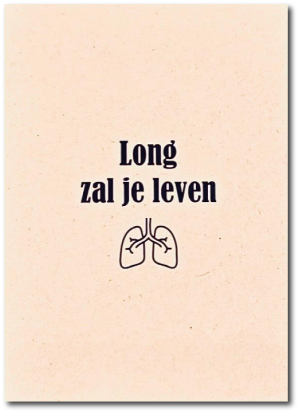 Long zal je leven!