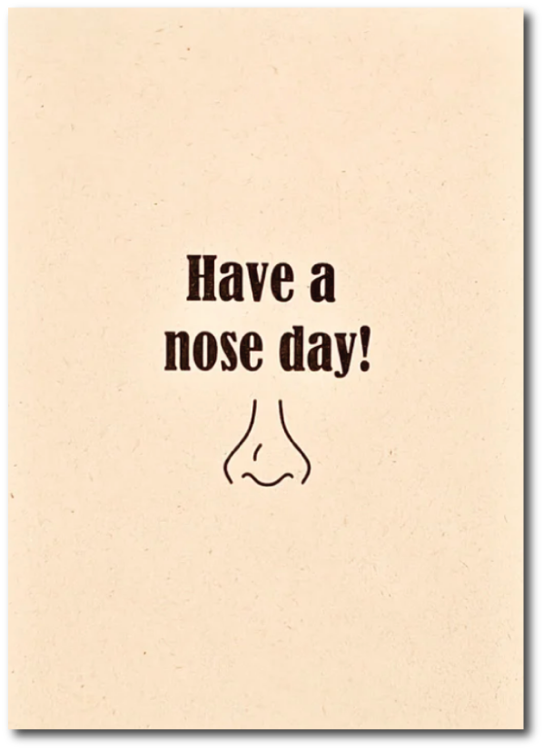 Have a nose day