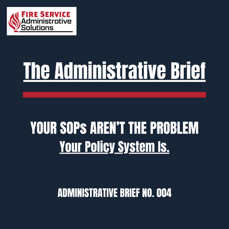 Administrative Brief graphic from Fire Service Administrative Solutions titled “Your SOPs Aren’t the Problem. Your Policy System Is.”