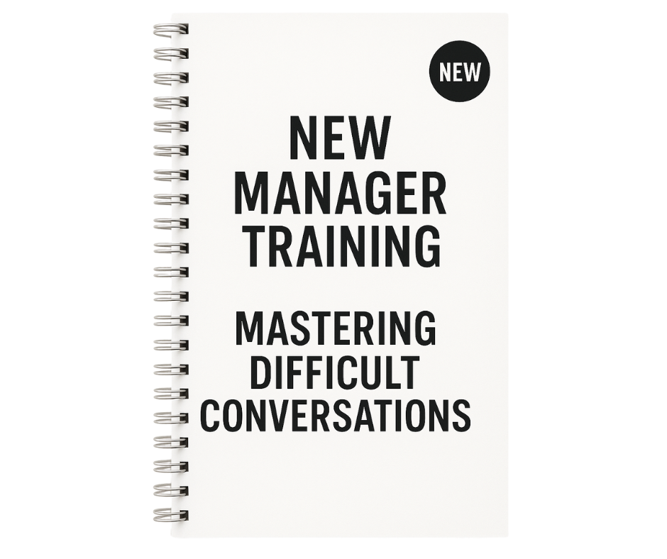 New Manager Training Guide: Mastering Difficult Conversations