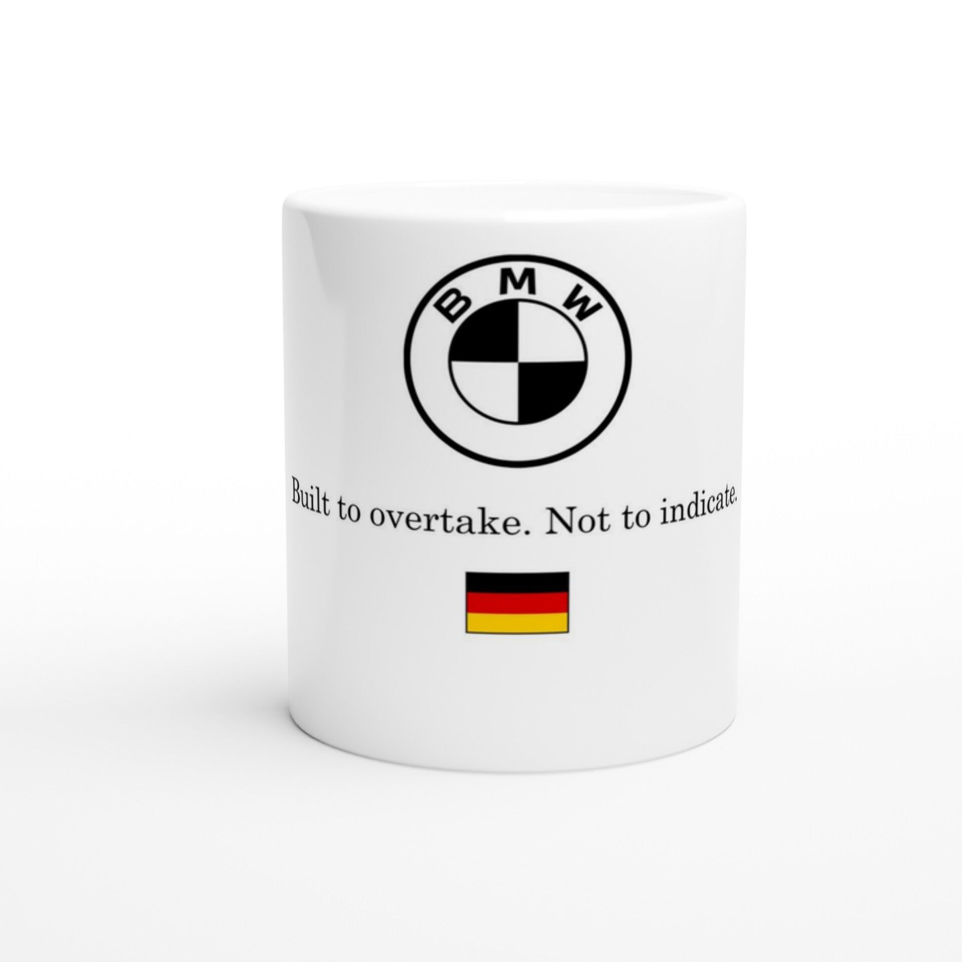 BMW: Built to overtake. Not to indicate.