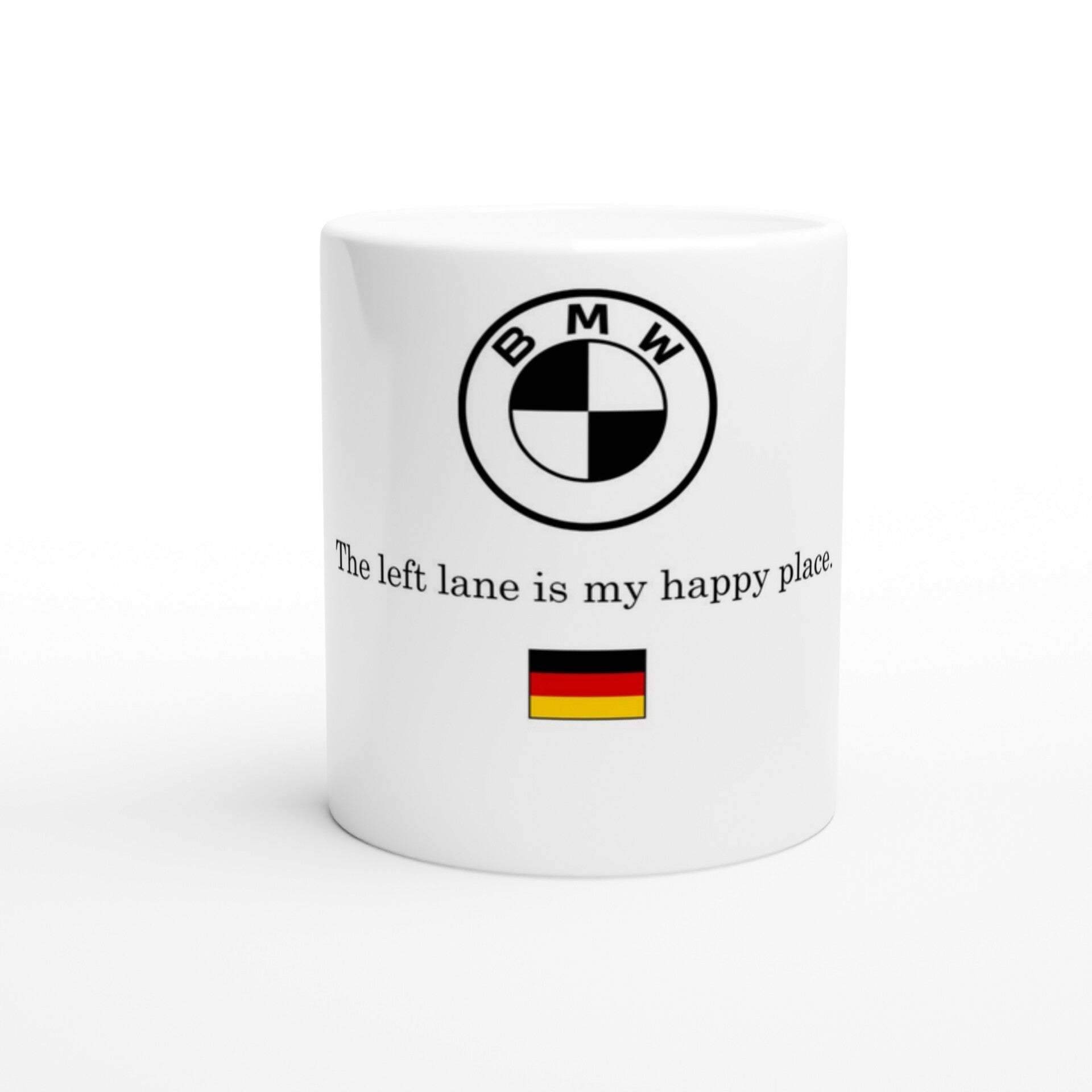 BMW: The left lane is my happy place.