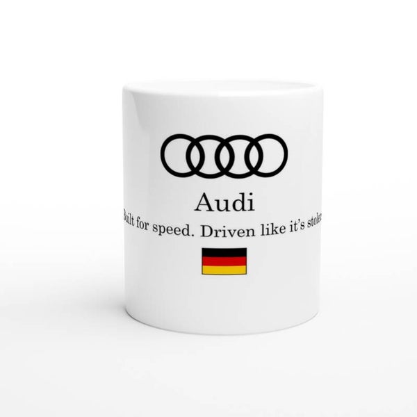 Audi: Built for Speed, Driven Like It's Stolen