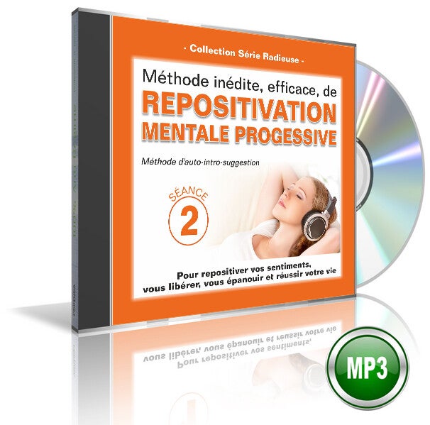 Repositivation Mentale Progressive  – Séance 2