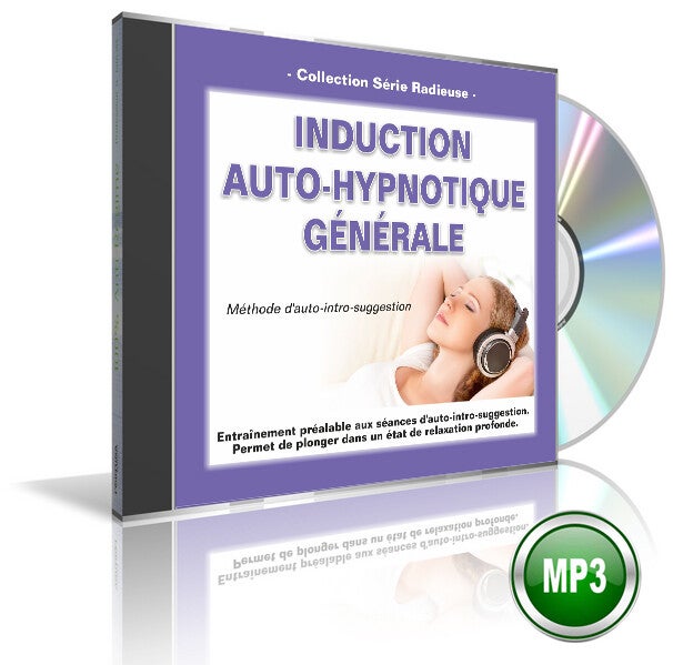 Induction Auto-Hypnotique Générale – Préparation mentale à la repositivation