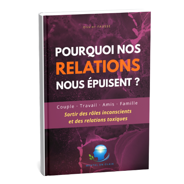 Pourquoi nos relations nous épuisent ?