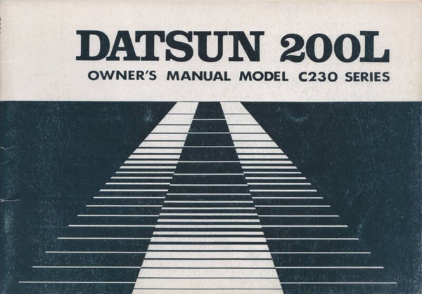 Datsun 200L C230 Sedan, owner's manual, 76 pages, English, 3/1978