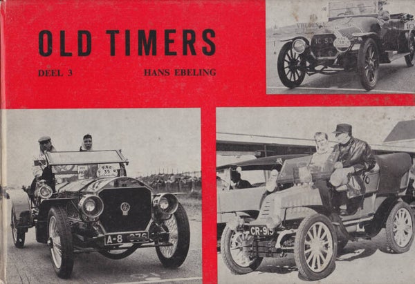 Old Timers - volume 3 by Hans Ebeling, Dutch language, 88 pages, hard covers, c1968