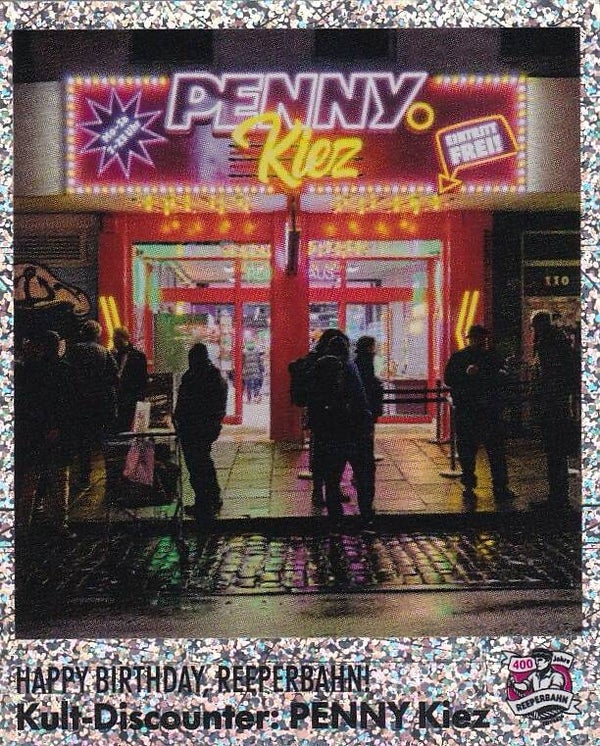 Nr.106 Happy Birthday Reeperbahn - Penny Kiez