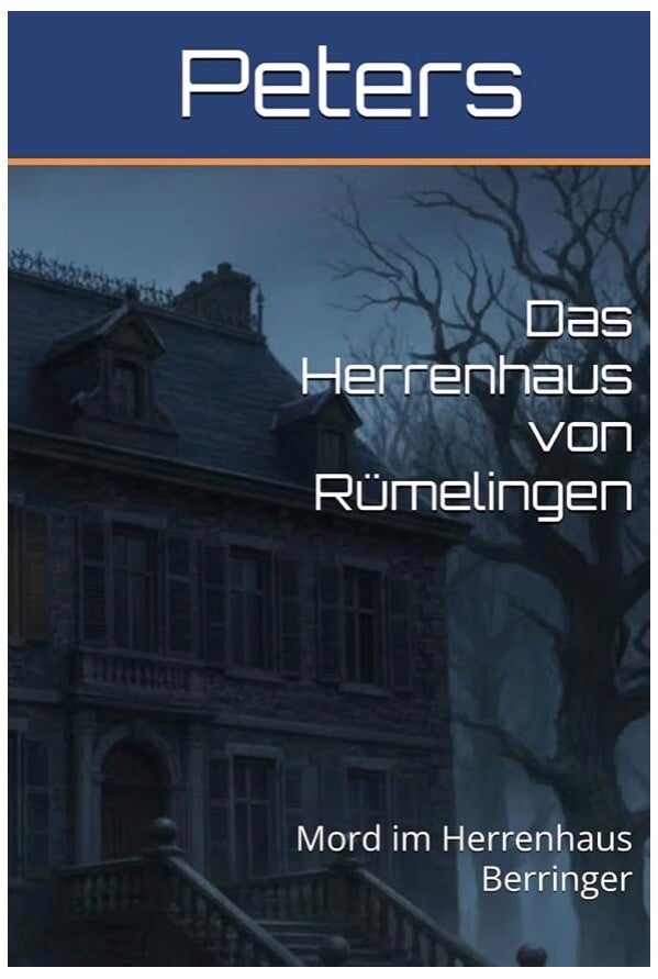 das Herrenhaus von Rümelingen