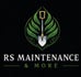 RS MAINTENANCE &amp; MORE