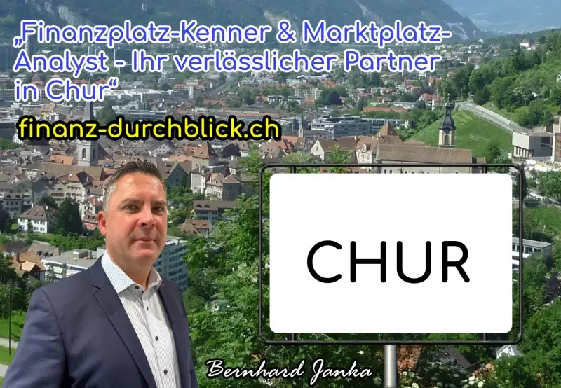 Finanztipps & Markt-Expertise in Chur | Bernhard Janka: Ihr Finanz-Guide