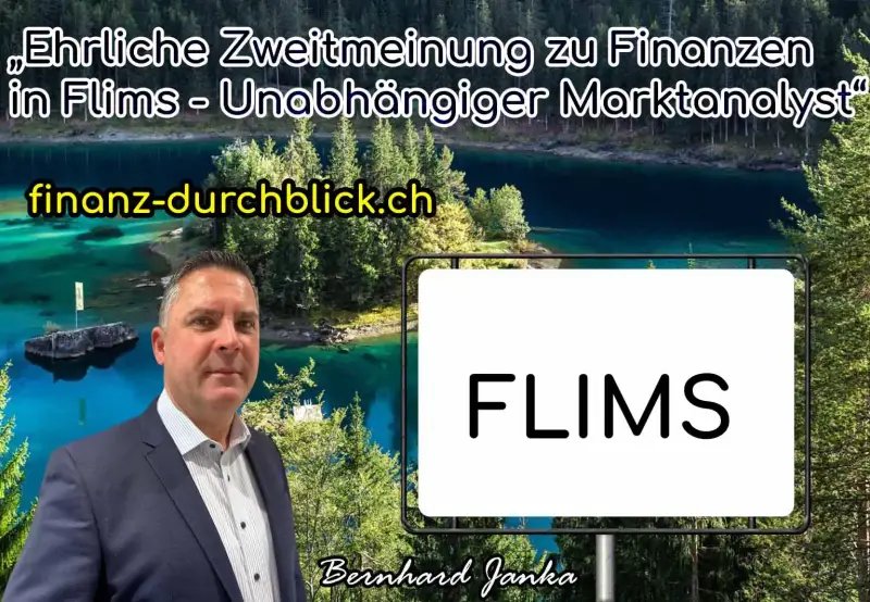 Ehrliche Zweitmeinung zu Finanzen in Flims | Unabhängiger Marktanalyst