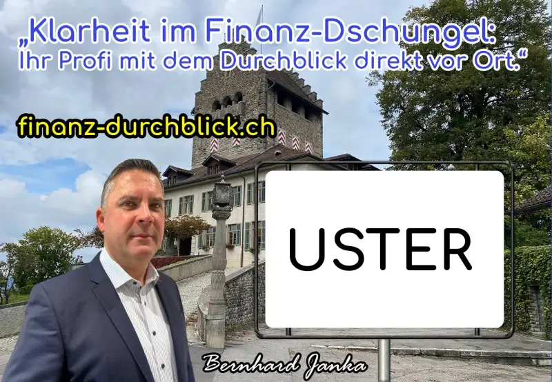 Finanz-Effizienz Uster | Zukunfts-Sicherung Bernhard Janka