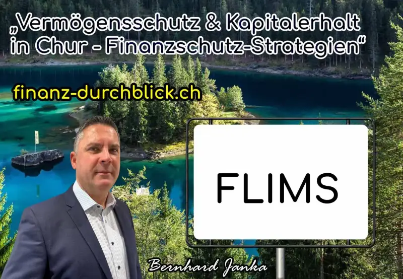 Vermögensschutz & Kapitalerhalt in Flims | Finanzschutz-Strategien