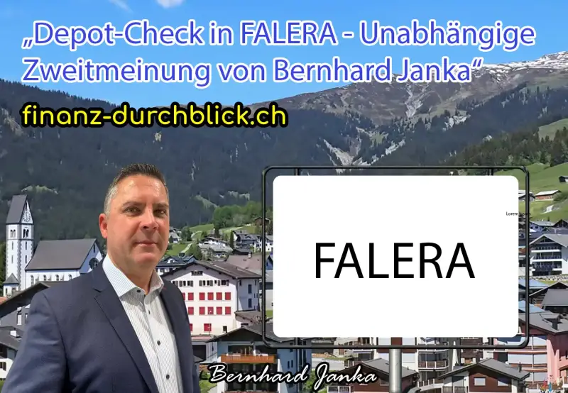 Depot-Check in FALERA | Unabhängige Zweitmeinung von Bernhard Janka