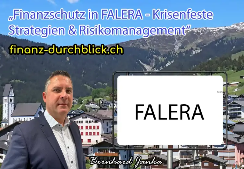Finanzschutz in FALERA | Krisenfeste Strategien & Risikomanagement