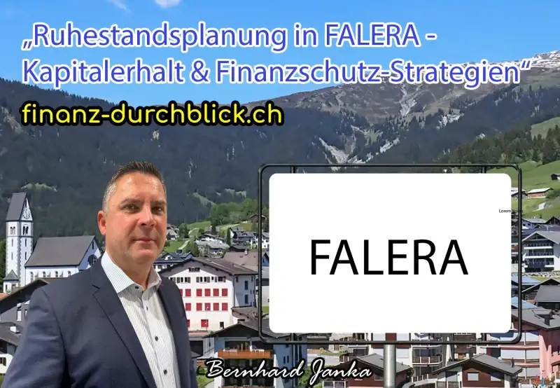 Ruhestandsplanung in FALERA | Kapitalerhalt & Finanzschutz-Strategien