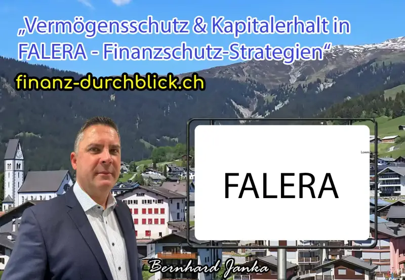 Vermögensschutz & Kapitalerhalt in FALERA | Finanzschutz-Strategien