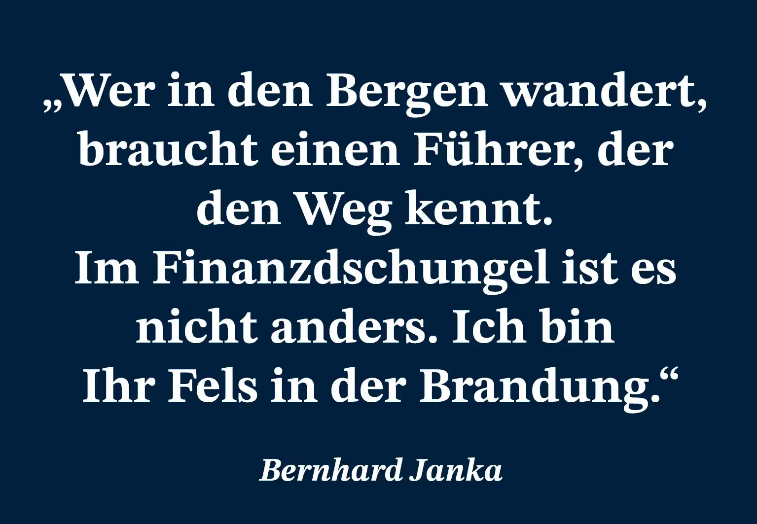 wer-in-den-bergen-wandert-braucht-einen-führer-Bernhard-Janka