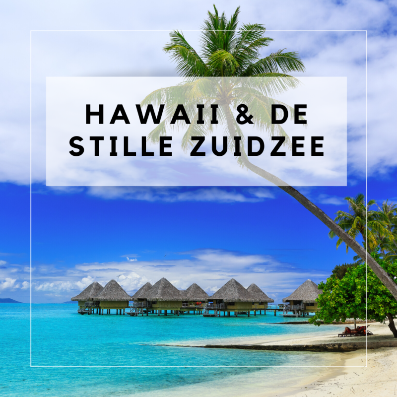 Hawaii en Stille Zuidzee, Polynesie Fiji Tonga