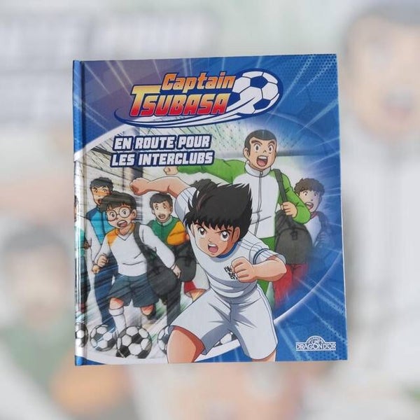 Captain Tsubasa. En route pour les interclubs