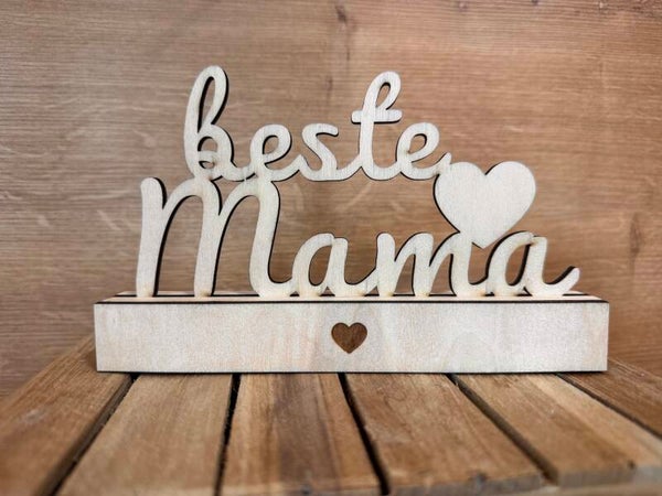 Holz Schriftzug "beste MAMA"