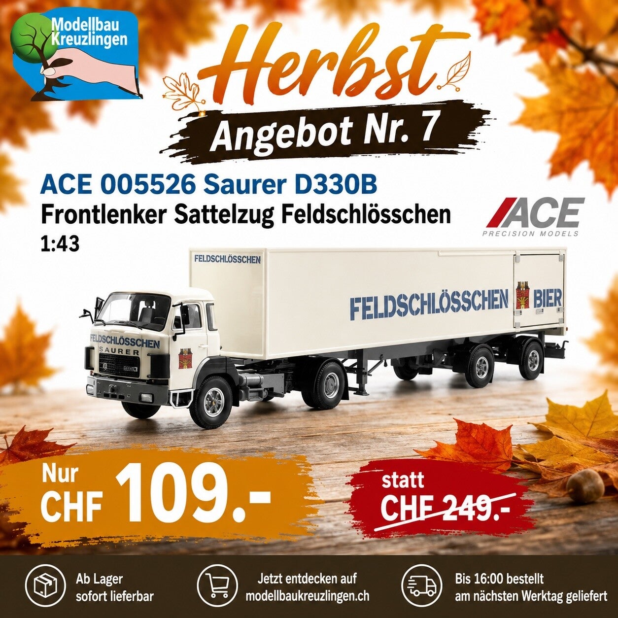 ACE 005526 Saurer D330B Frontlenker Sattelzug Feldschlösschen