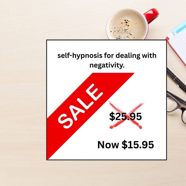 Self-hypnosis for dealing with negativity.